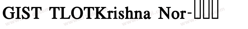 GIST TLOTKrishna Nor字体转换